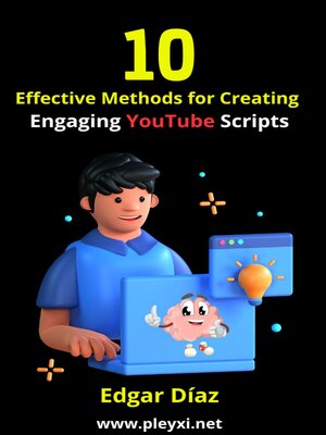 cover image of 10 Effective Methods for Creating Engaging YouTube Scripts